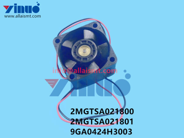 2MGTSA021800 2MGTSA021801 9GA0424H3003 Y-axis cooling fan