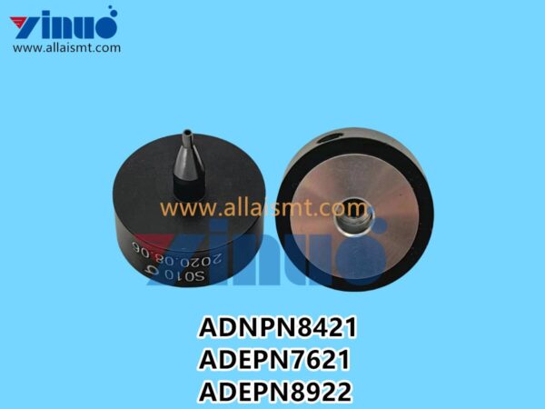 ADNPN8421 ADEPN7621 ADEPN8922 FUJI XP242 1.0 NOZZLE