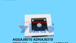 AGGAJ8010 ADNAJ8310 PZ52400 PZ14600 AA7SA00 GGAJ0100 AGGAJ8012 XPF NXT Glass chip