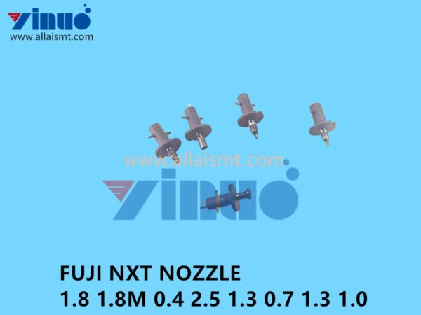 FUJI NXT 1.8 1.8M 0.4 2.5 1.3 0.7 1.3 1 NOZZLE