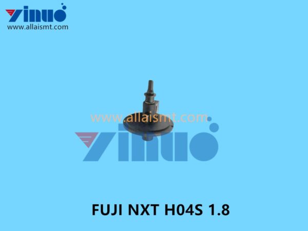 FUJI NXT H04S 1.8 NOZZLE