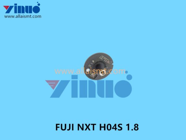 FUJI NXT H04S 1.8 NOZZLE