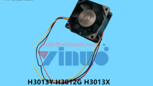 H3013Y H3012G H3013X H3013T H3013C 2404KL-04W-B50 FAN