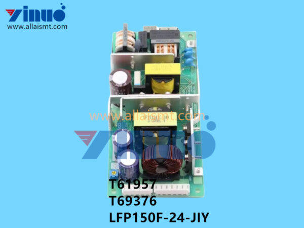 T61957 T69376 LFP150F-24-JIY 24V 6.3A NXT Power Supply